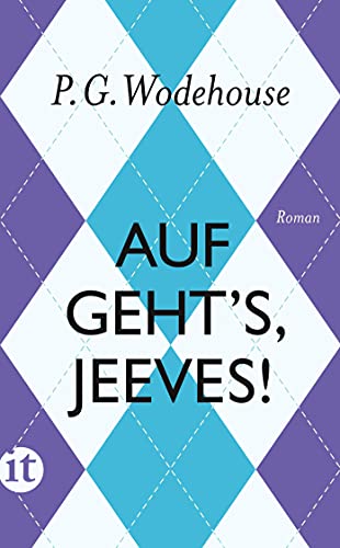 Auf geht's, Jeeves!: Roman (insel taschenbuch) von Insel Verlag